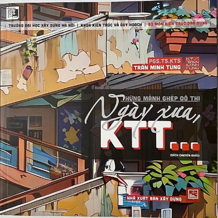“Những mảnh ghép đô thị: Ngày xưa, KTT...” tác phẩm nghệ thuật đầy cảm xúc