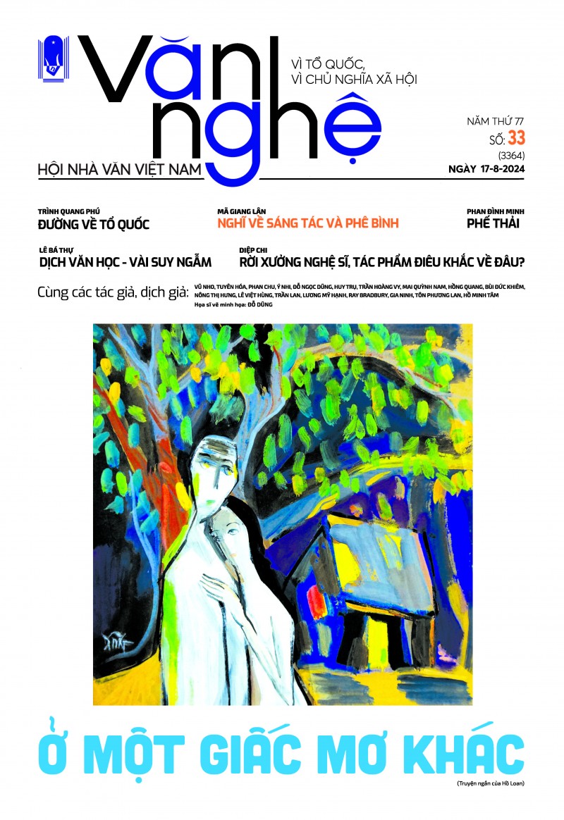 Mời quý vị đón đọc báo Văn nghệ số 33/2024