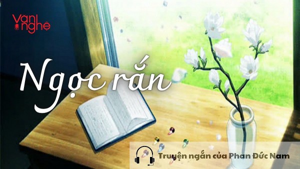 doc truyen ngoc ran truyen ngan cua phan duc nam
