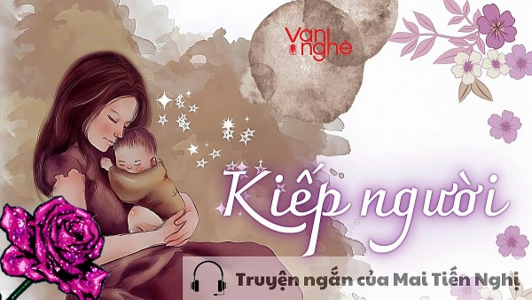 doc truyen kiep nguoi truyen ngan cua mai tien nghi