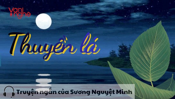 doc truyen thuyen la truyen ngan cua suong nguyet minh